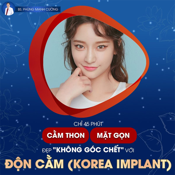 Độn Cằm (Korea Implant) cho cằm thon, mặt gọn