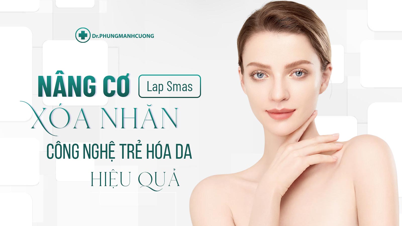 Nâng Cơ Xóa Nhăn (Lap Smas) Công Nghệ Trẻ Hóa Da Hiệu Quả 9 Nâng Cơ Xóa Nhăn (Lap Smas) Công Nghệ Trẻ Hóa Da Hiệu Quả