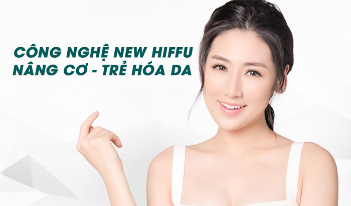 Nâng Cơ Xóa Nhăn New Hifu Công Nghệ An Toàn Hiệu Quả 100%