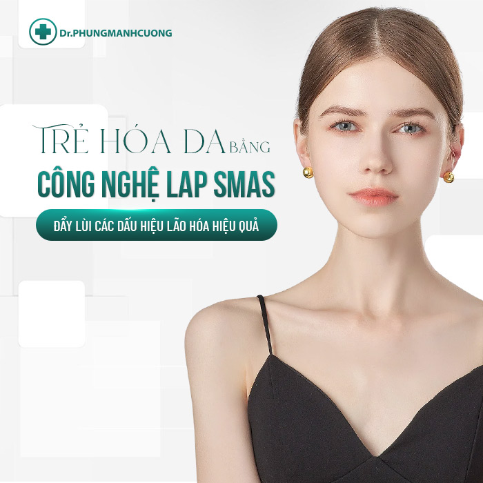 Nâng Cơ Xóa Nhăn (Lap Smas) Công Nghệ Trẻ Hóa Da Hiệu Quả 14 Tùy vào cơ địa mà phương pháp này có thời gian duy trì khác nhau